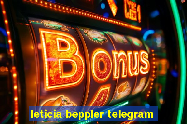 leticia beppler telegram